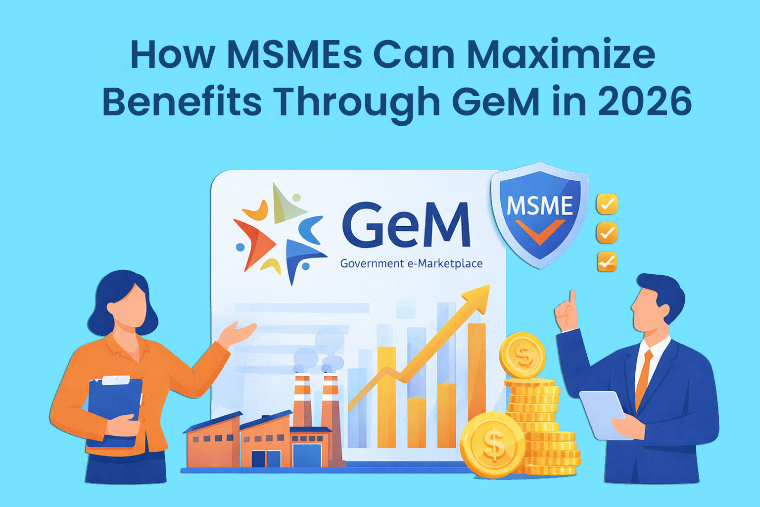 How MSMEs Can Maximize Benefits through GeM in 2026