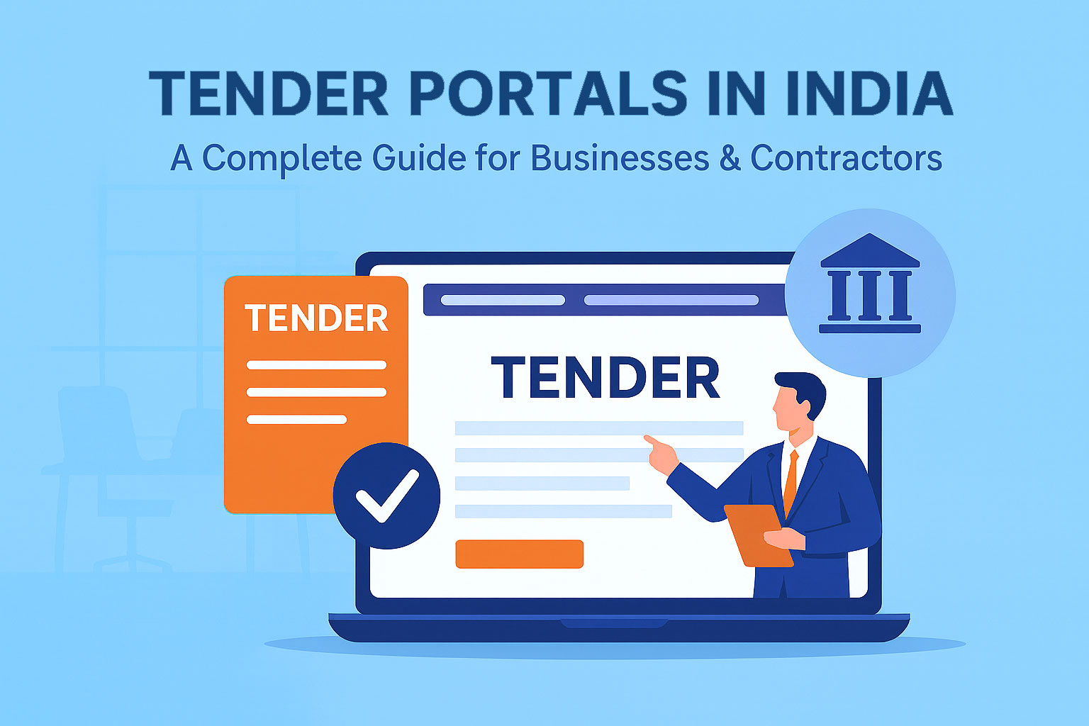 Tender Portals in India: A Complete Guide for Businesses & Contractors